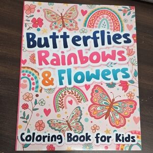 Butterflies Rainbows and Flowers Coloring Book For Kids